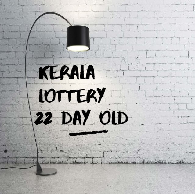 Kerala Lottery Result 22 day old, Its's Show the 22 day old result and prediction.