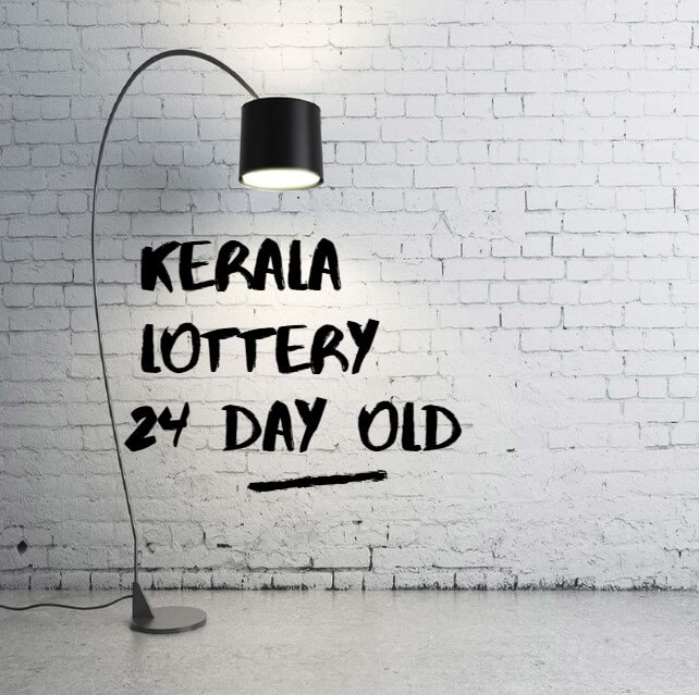 Kerala Lottery Result 24 day old, Its's Show the 24 day old result and prediction.